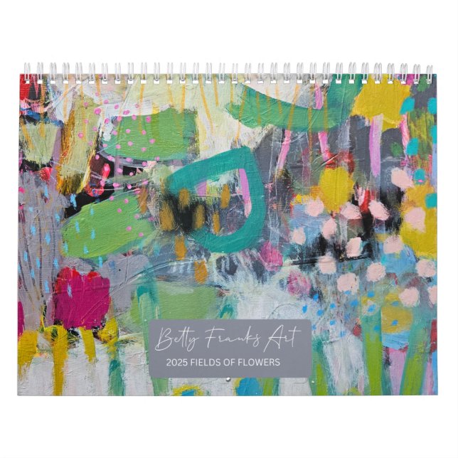 2025 Fields of Flowers by Betty Franks Calendar (Cover)