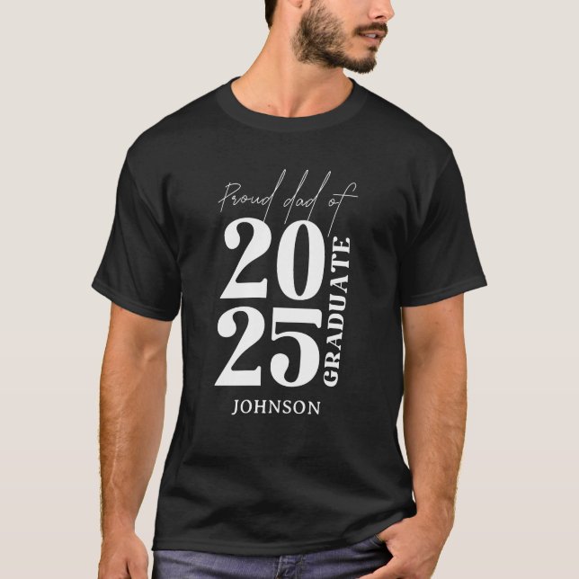 2025 graduate Dad Graduation Ceremony party  T-Shirt (Front)