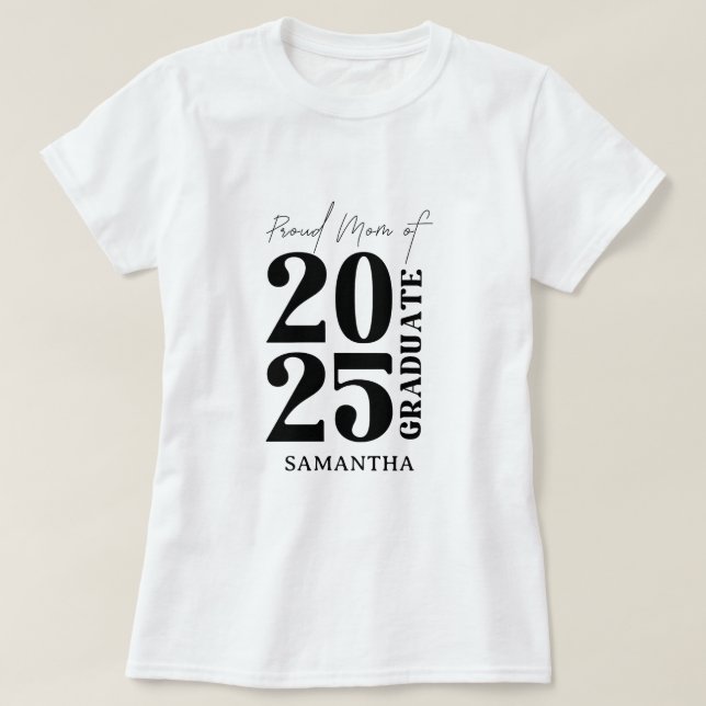 2025 graduate Mom Graduation Ceremony party  T-Shirt (Design Front)