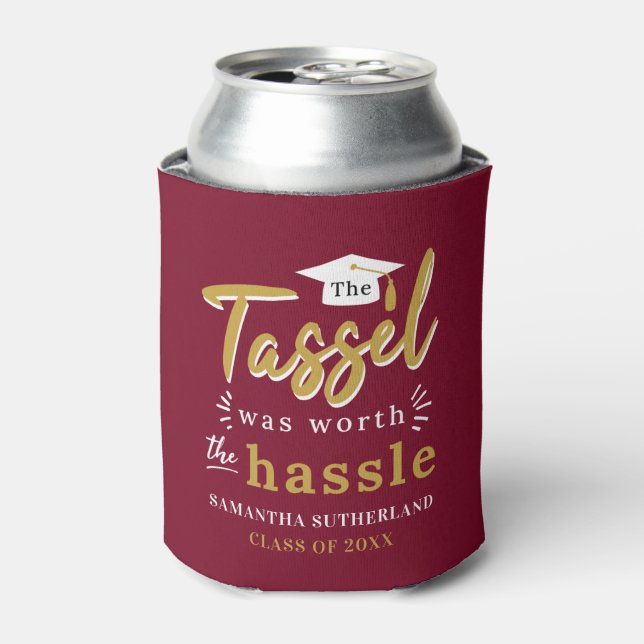 2025 Graduation Tassel Was Worth The Hassle Can Cooler (Can Front)