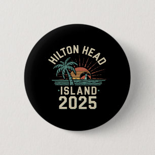 2025 Hilton Head Island Family Vacation Friends Tr Button