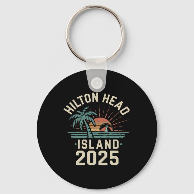 2025 Hilton Head Island Family Vacation Friends Tr Keychain (Front)