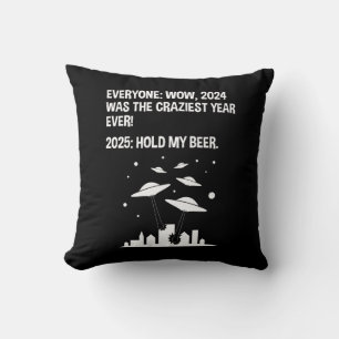 2025 Hold My Beer New Year's Day Throw Pillow