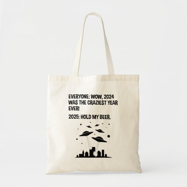 2025 Hold My Beer New Year's Day Tote Bag (Front)
