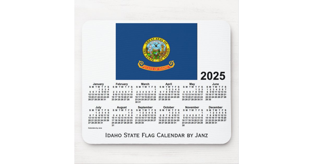 2025 Idaho State Flag Calendar by Janz Mouse Pad Zazzle