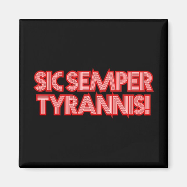 2025 July 4th Sic Semper Tyrannis Veterans Trump R Magnet (Front)