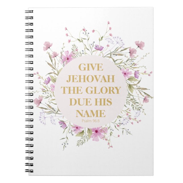 2025 JW Year Text Psalm 96:8 Delicate Flowers Notebook (Front)