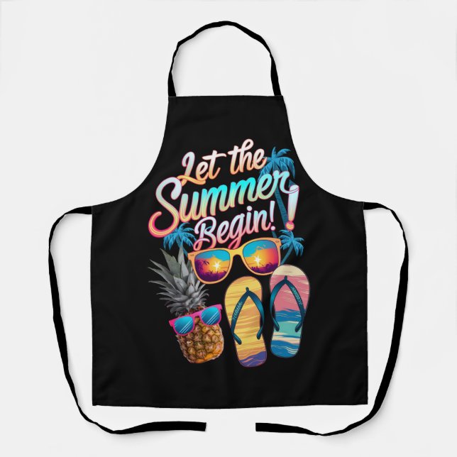 2025 Let The Summer Begin 2025 Summer Vacation Apron (Front)
