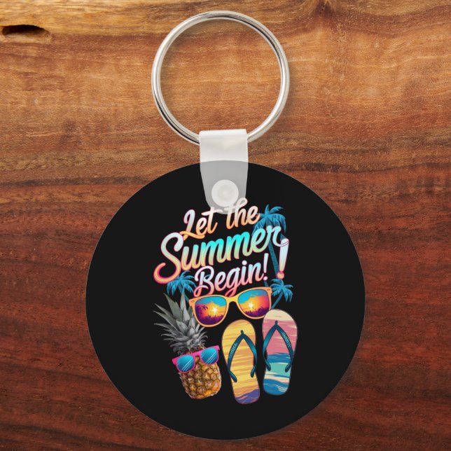2025 Let The Summer Begin 2025 Summer Vacation Keychain (Front)