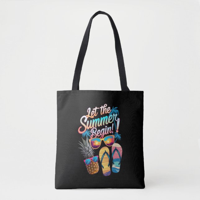 2025 Let The Summer Begin 2025 Summer Vacation Tote Bag (Front)