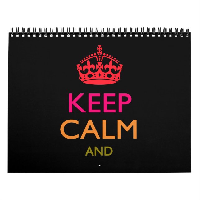 2025 Monthly Personalized KEEP CALM AND Your Text Calendar (Cover)