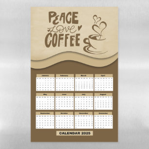 2025 Peace Love Coffee Calendar Magnetic Dry Erase Sheet