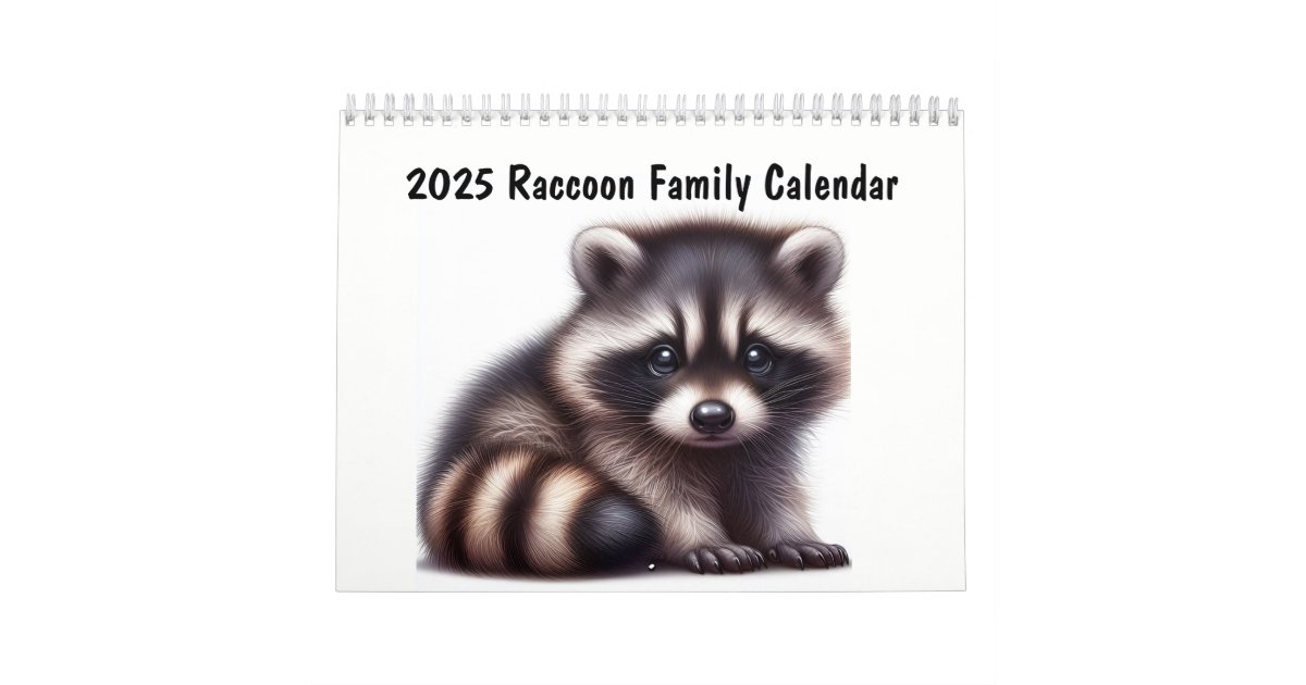 2025 Raccoon Family Fun Animals Calendar Zazzle