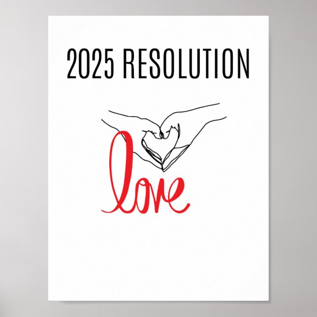 2025 RESOLUTION LOVE Two hands heart Poster (Front)