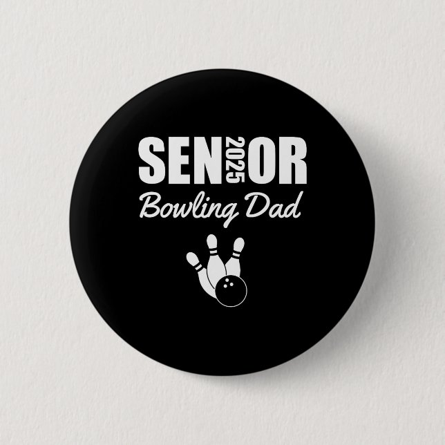2025 Senior Bowling Dad Bowling Team Parent Helper Button (Front)