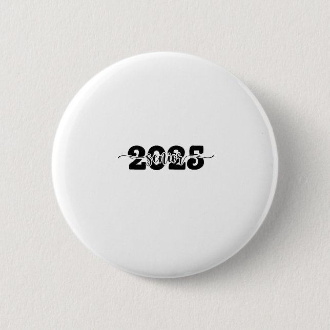  2025 Senior Graduation Class of 2025 School  Button (Front)