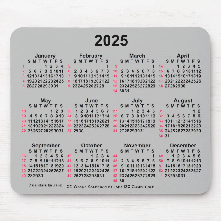 2025 Silver 52 Weeks ISO Calendar by Janz Mouse Pad Zazzle