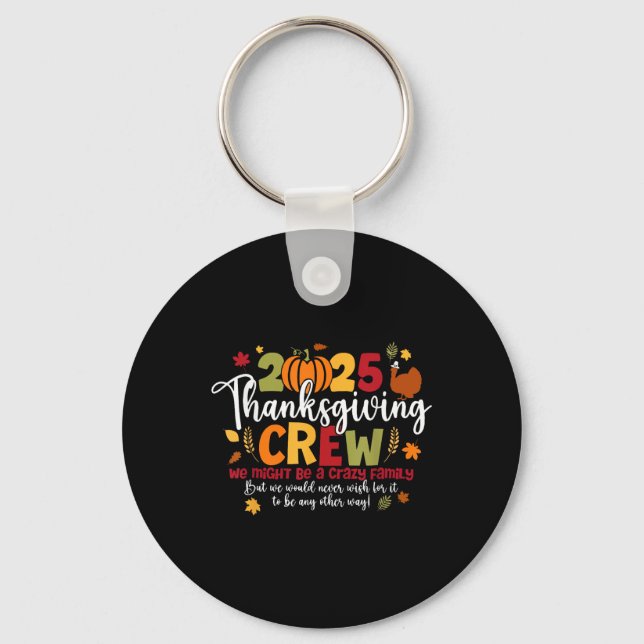 2025 Thanksgiving Crew Turkey Thankful Autumn Fall Keychain (Front)