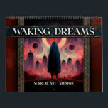 2025 Waking Dreams Surreal Art Calendar<br><div class="desc">2025 Waking Dreams Surreal Art Calendar</div>