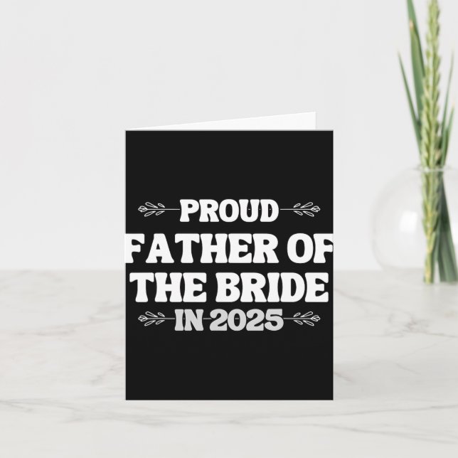 2025 Wedding Matching Proud Father Of The Bride Fr Card (Front)