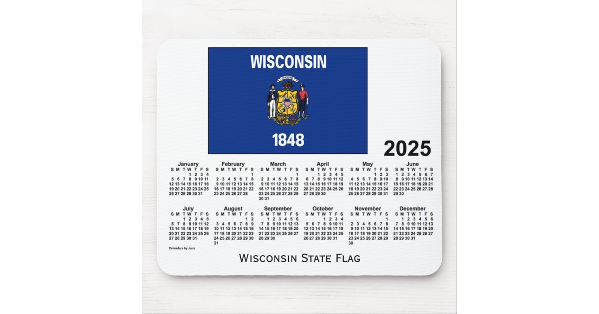 2025 Wisconsin State Flag Calendar by Janz Mouse Pad Zazzle