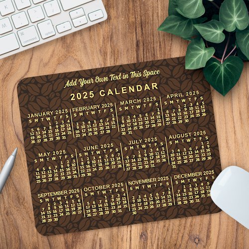 2025 Year Monthly Calendar Coffee Bean Custom Text Mouse Pad