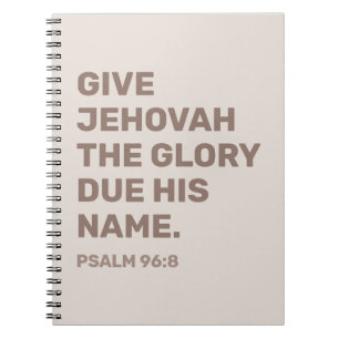 2025 Year Text Notebook – Psalm 96:8   JW Notebook