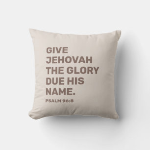 2025 Year Text Psalm 96:8   JW Throw Pillow