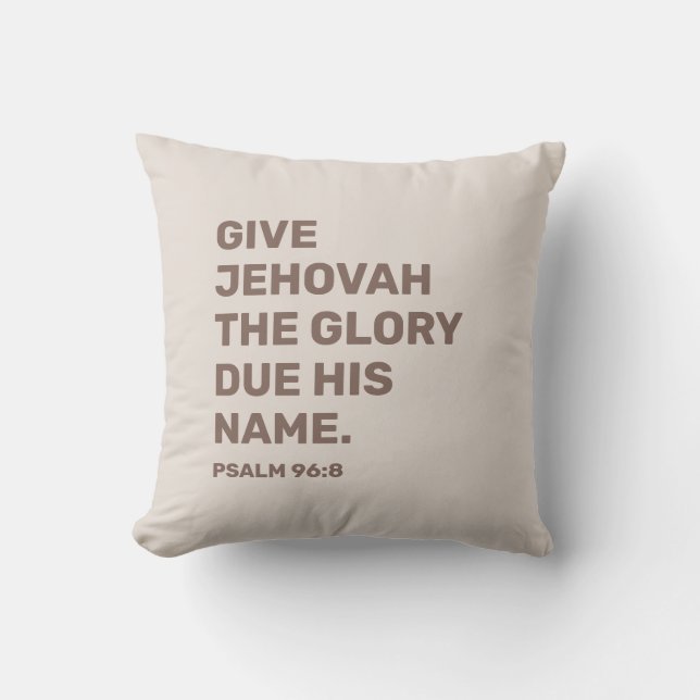 2025 Year Text Psalm 96:8 | JW Throw Pillow (Front)