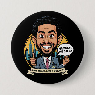 2025 Zohran Mamdani New York City We Did It! Button
