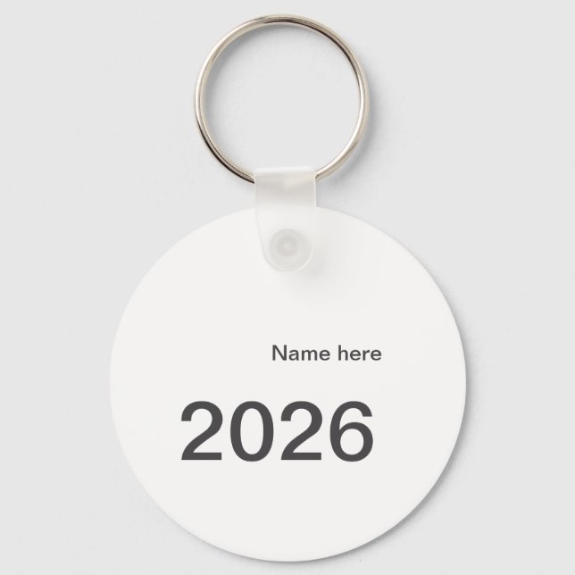 2026 2027 2028 name title here year bold letter  keychain (Front)