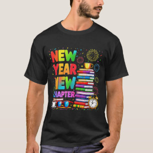 2026 Bookworm Funny Happy New Year Chapter Book Lo T-Shirt