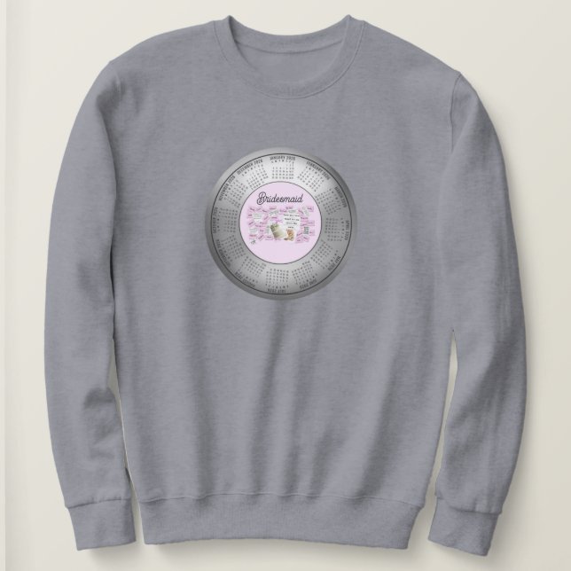 2026 Calendar Bridesmaid Sweatshirt (Design Front)