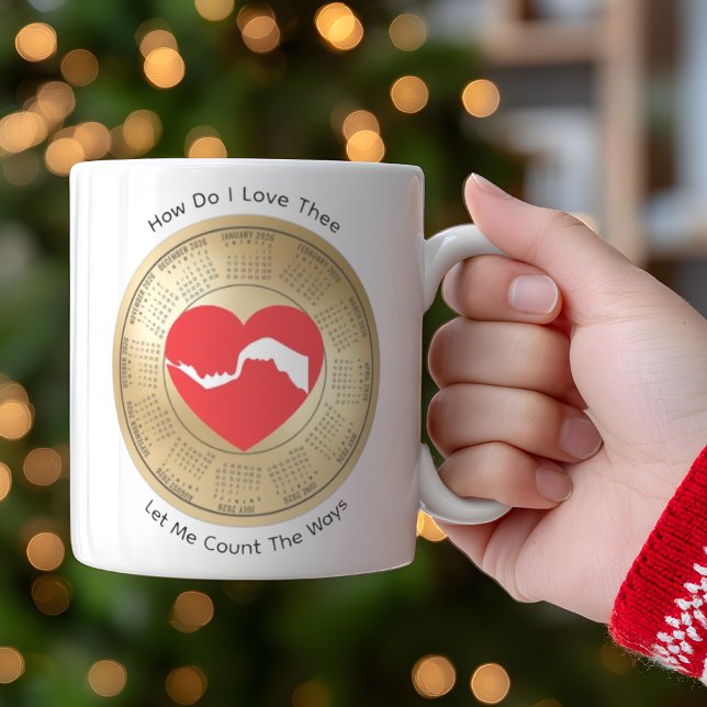 2026 Calendar Lovers' How Do I Love Thee Coffee  Mug (Creator Uploaded)