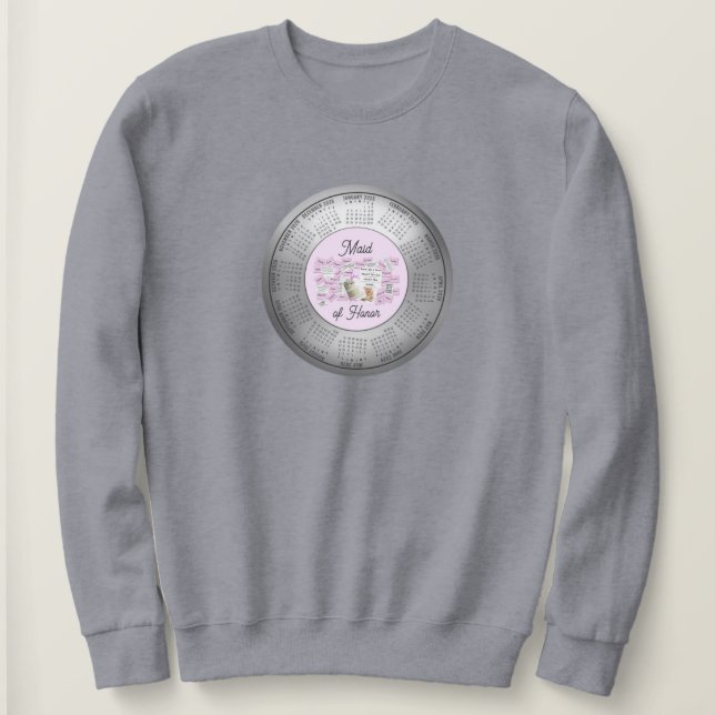 2026 Calendar Maid of Honor Sweatshirt (Design Front)