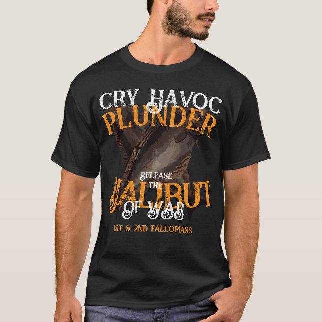 2026 Cry Havoc Plunder Halibut of War T-Shirt (Front)