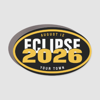 2026 Eclipse Watch Location Custom In Your Town Car Magnet