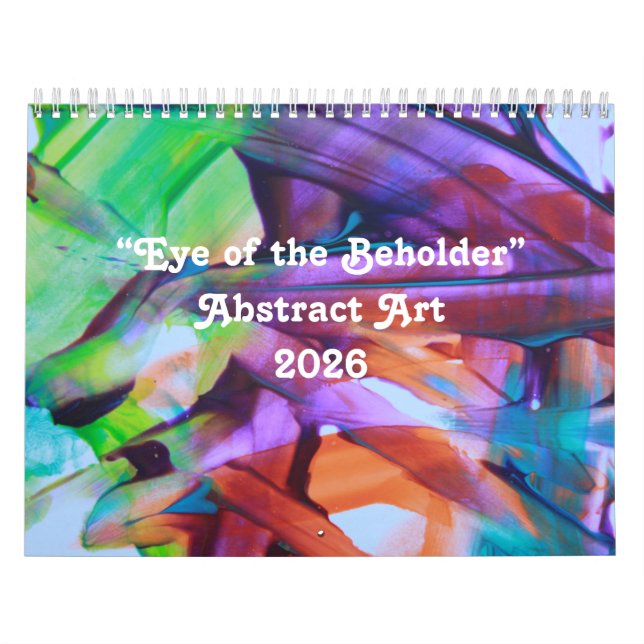 2026 “Eye of the Beholder” Abstract Art Calendar (Cover)