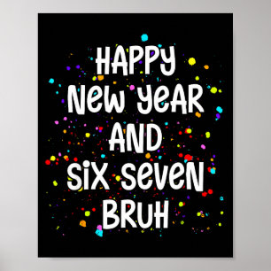 2026 Happy New Years Eve Party Six Seven Bruh 67 Poster