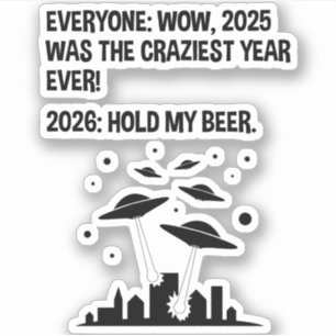 2026 Hold My Beer Sticker