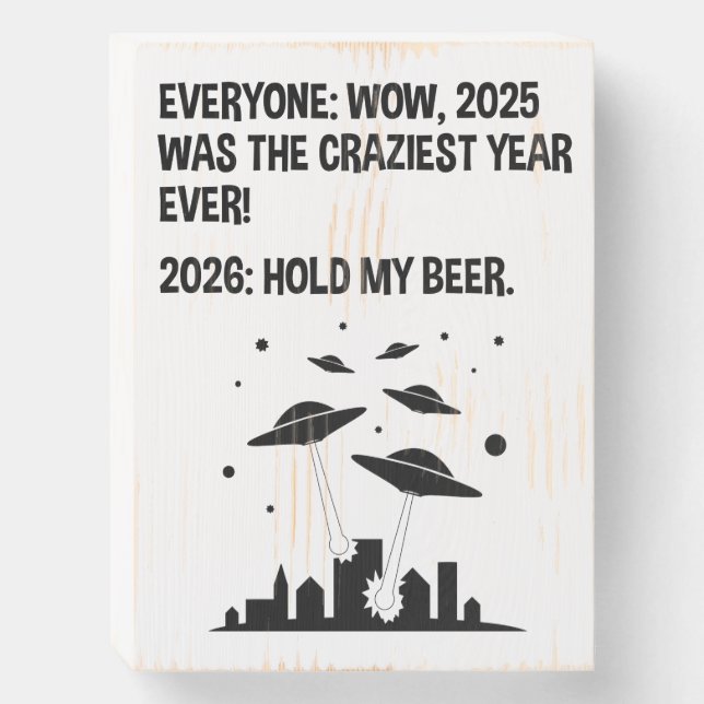 2026 Hold My Beer Wooden Box Sign (Front Vertical)