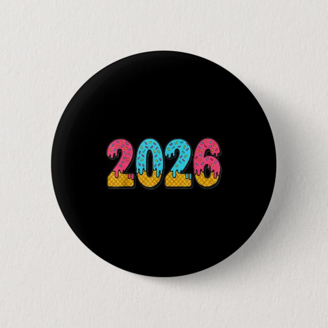 2026 Ice Cream Drip Meme New Year Gen Alpha Slang  Button (Front)