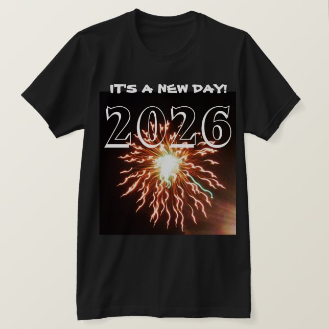 2026 IT'S A NEW DAY! tee (Design Front)