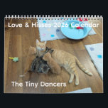 2026 Love & Hisses Calendar - The Tiny Dancers<br><div class="desc">Mama ChaCha and her 4 kittens - orange tabbies Tango & Mambo and torbie girls Flamenco & Sashay - are currently being fostered for Forgotten Felines of Huntsville. They're were an owner turn-in at a local animal control facility, and the day after she was turned in, ChaCha gave birth to...</div>