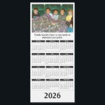 2026 Magnetic Calendar with Your Photo and names<br><div class="desc">Place a favorite photo (people or scene) on this 4x9 inch magnetic calendar. All text is easily edited by using the template. However, for other changes (different type fonts, color, size or placement) select "Personalize this design" then select "Edit using Design Tool." The design can be easily adapted for a...</div>