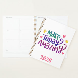 2026 Make Today Amazing Motivational Full Year Planner