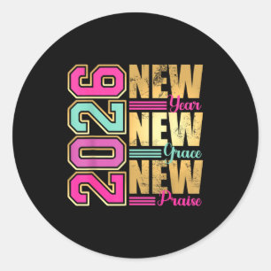 2026 New Year New Grace New Praise Retro Nge Desig Classic Round Sticker