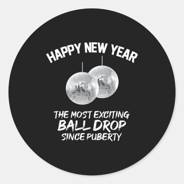 2026 New Year The Most Exciting Ball Drop Since Pu Classic Round Sticker (Front)