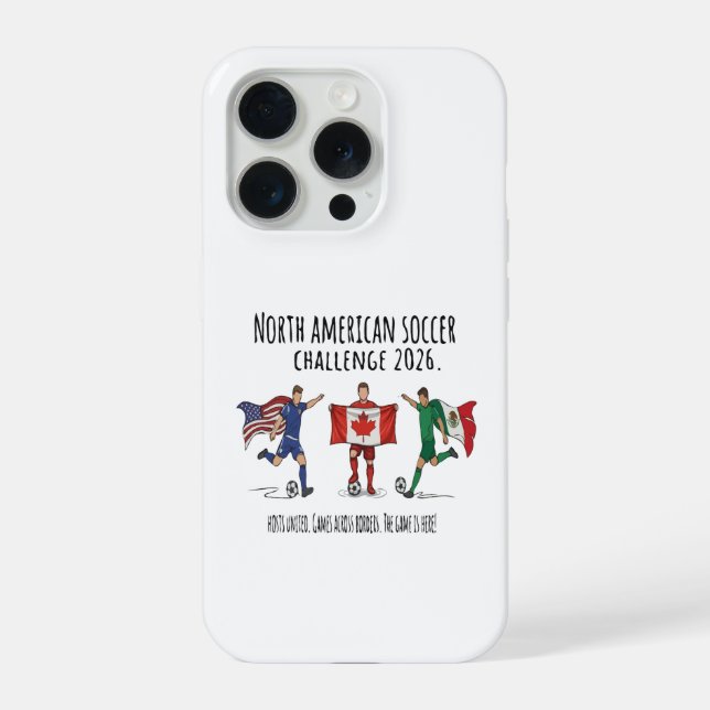 2026 North American Soccer Challenge Unity iPhone Case (Back)
