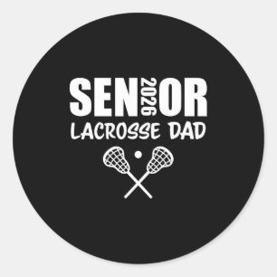 2026 Senior Lacrosse Dad Lacrosse Team Parent Classic Round Sticker